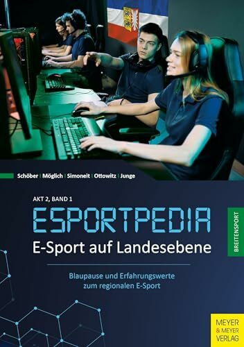 Meyer & Meyer E-Sport Auf Landesebene, Blaupause Und Erfahrungswerte, Blaupause Und Erfahrungswerte Zum Regi...