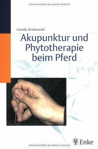 Akupunktur und Phytotherapie beim Pferd