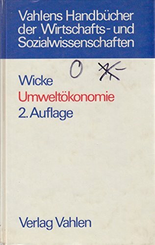 Umweltökonomie. Eine praxisorientierte Einführung