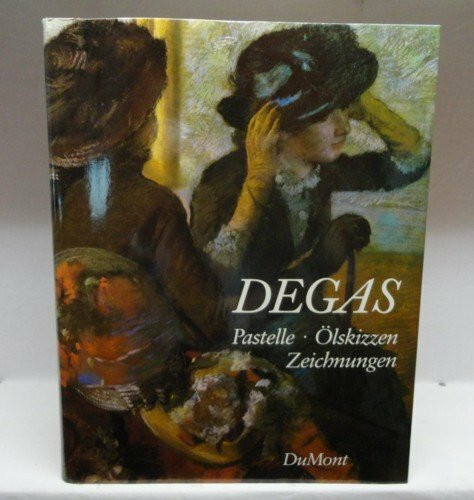 Edgar Degas. Pastelle, Ölskizzen, Zeichnungen