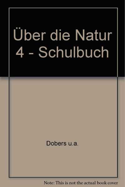 Über die Natur 4 - Schulbuch