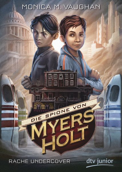 Die Spione von Myers Holt - Rache Undercover (Die Myers Holt-Reihe, Band 2)