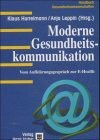 Moderne Gesundheitskommunikation: Vom Aufklärungsgespräch zur E-Health