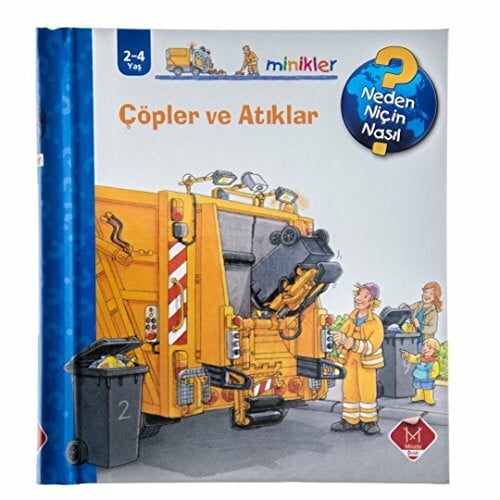 Minikler - Çöpler ve Atıklar (Ciltli): Neden Niçin Nasıl? - 2-4 Yaş