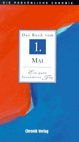 Die Persönliche Chronik, in 366 Bdn., 1. Mai
