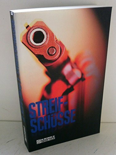 Streifschüsse
