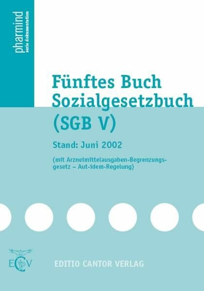 Fünftes Buch Sozialgesetzbuch (SGB V) (pharmind Serie: Dokumentation)