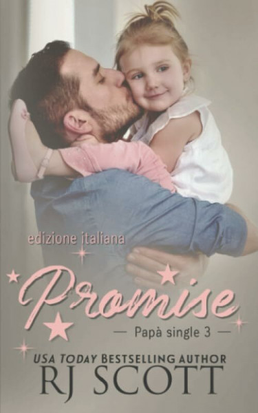 Promise (edizione italiana) (Papà Single, Band 3)