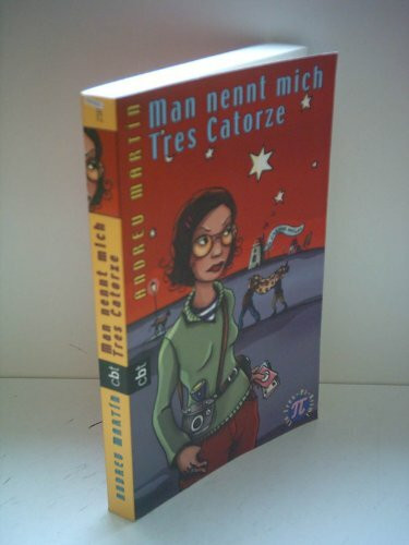 Man nennt mich Tres Catorze. cbt. Ein Tres- Pi- Krimi.
