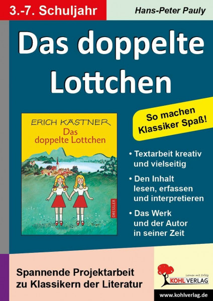 Das doppelte Lottchen Begleitmaterial Deutsch Grundschule Sekundarstufe Klasse 3 4 5 6 7 | Erich Kästner Literaturprojekt Lektüre Textarbeit ... mit Kopiervorlagen zur Lektüre