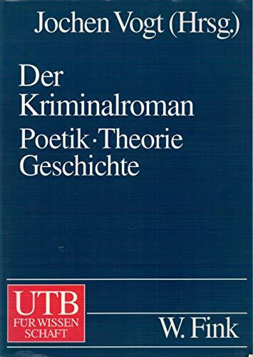 Der Kriminalroman: Poetik. Theorie. Geschichte