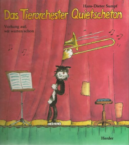 Das Tierorchester Quietscheton. Vorhang auf, wir warten schon