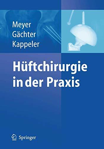 Hüftchirurgie in der Praxis Hüftchirurgie in der Praxis