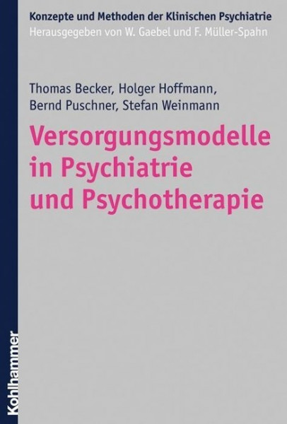 Versorgungsmodelle in Psychiatrie und Psychotherapie