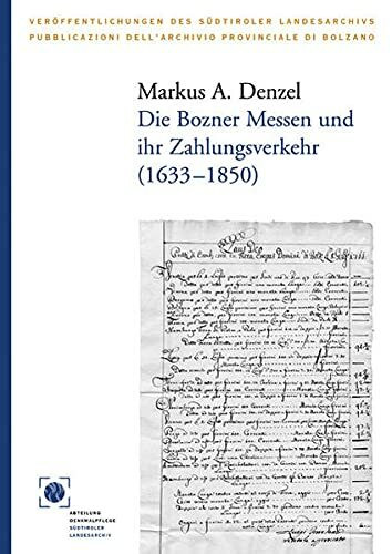 Die Bozner Messen und ihr Zahlungsverkehr (1633-1850)