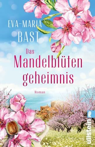 Das Mandelblütengeheimnis: Roman | Familiengeheimnisse und eine verbotene Liebe zwischen Zucker und Mandeln im alten Spanien