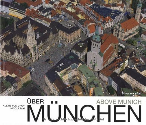 Über München - Above Munich: Deutsch-Englisch