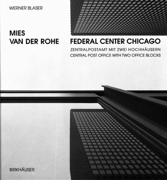 Mies van der Rohe - Federal Center Chicago