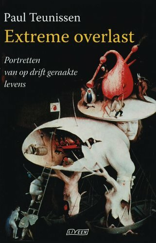 Extreme overlast: portretten van op drift geraakte levens
