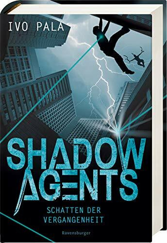 Shadow Agents, Band 1: Schatten der Vergangenheit