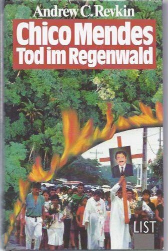 Chico Mendes, Tod im Regenwald