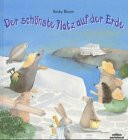 Der schönste Platz auf der Erde: Das Reisetagebuch von Fred Frosch. Aus d. Engl. v. Gisela Fischer