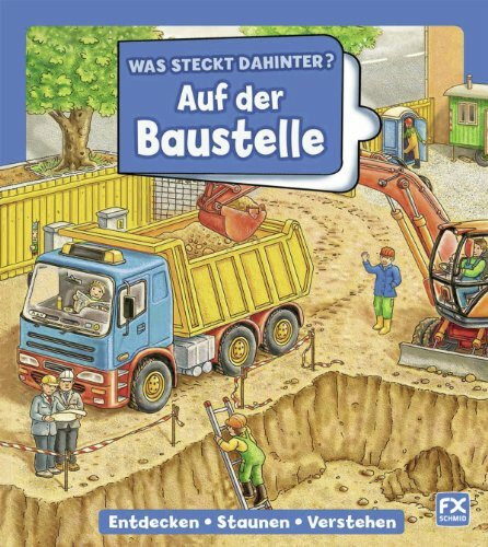 Was steckt dahinter? Auf der Baustelle