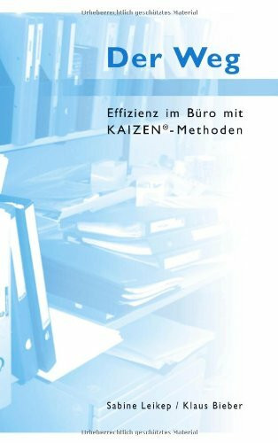 Der Weg - Effizienz im Büro mit Kaizen-Methoden
