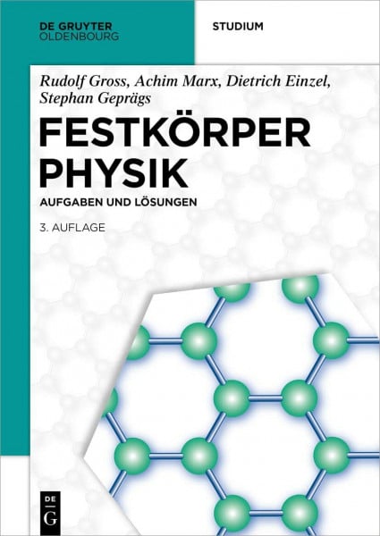 Festkörperphysik: Aufgaben und Lösungen (De Gruyter Studium)
