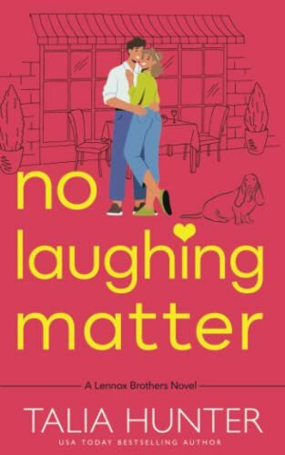 No Laughing Matter (The Lennox Brothers Romantic Comedy, Band 1)