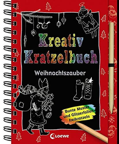 Kreativ-Kratzelbuch: Weihnachtszauber: Weihnachtliche Kritz-Kratz-Beschäftigung für Kinder ab 5 Jahre