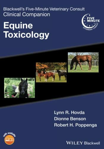 Blackwell's Five-Minute Veterinary Consult Clinical Companion: Equine Toxicology