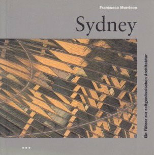 Sydney. Ein Führer zeitgenössischer Architektur