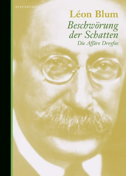 Beschwörung der Schatten: Die Affäre Dreyfus