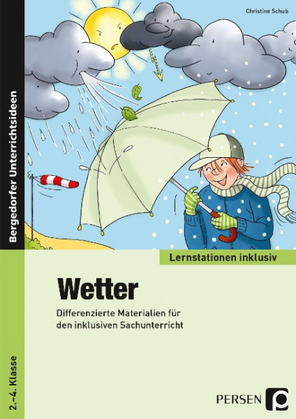 Wetter - Differenzierte Materialien für den inklusiven Sachunterricht (2. bis 4. Klasse)