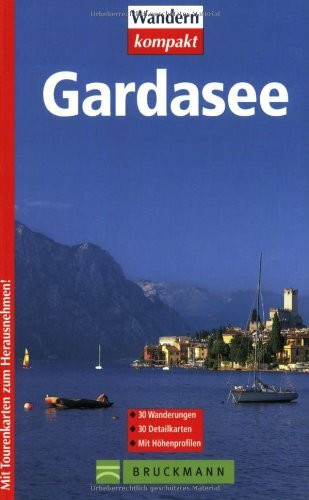 Gardasee: 30 Wanderungen (Wandern kompakt)