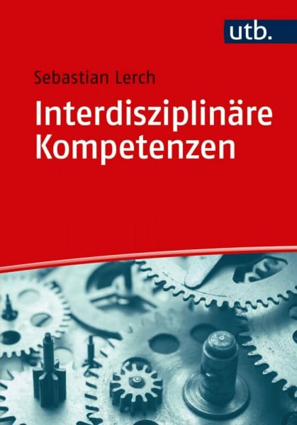 Interdisziplinäre Kompetenzen: Eine Einführung