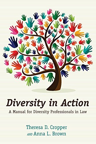 Diversity in Action: A Manual for Diversity Professionals in Law