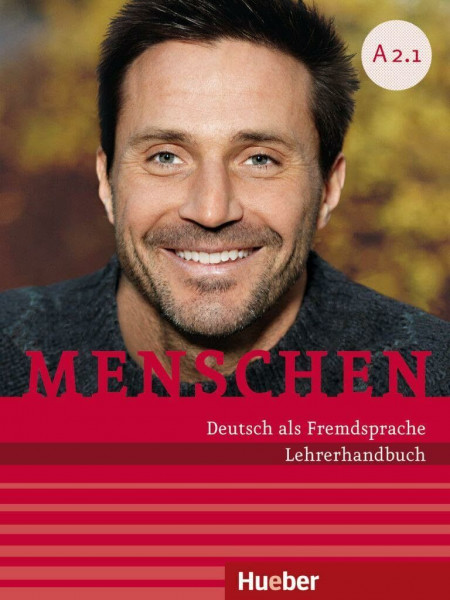 Menschen A2.1: Deutsch als Fremdsprache / Lehrerhandbuch A2.1
