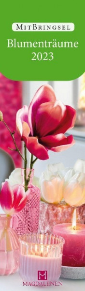 Blumenträume 2023 Lesezeichenkalender