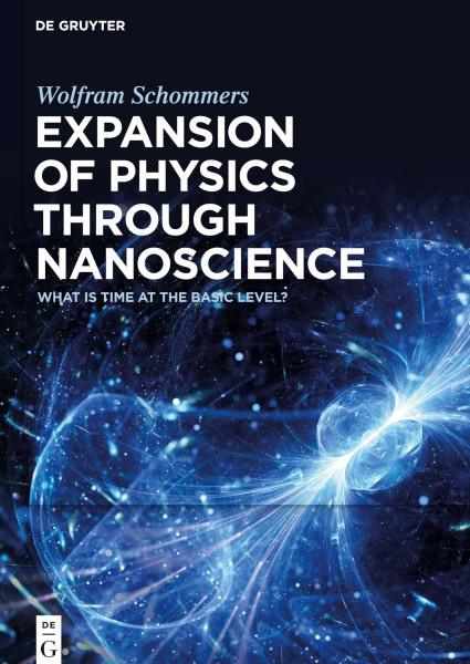 Expansion of Physics through Nanoscience: What Is Time at the Basic Level?