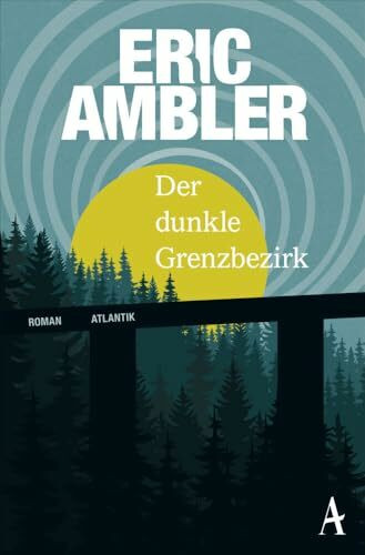 Der dunkle Grenzbezirk: Roman