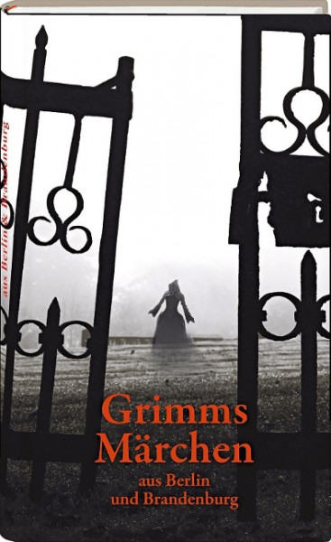 Grimms Märchen aus Berlin und Brandenburg