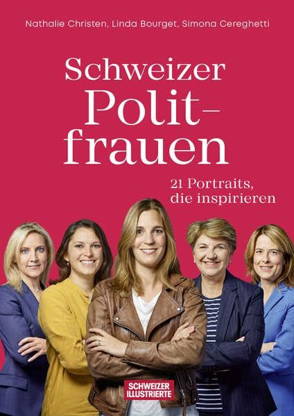 Schweizer Politfrauen: 21 Politikerinnen, die inspirieren