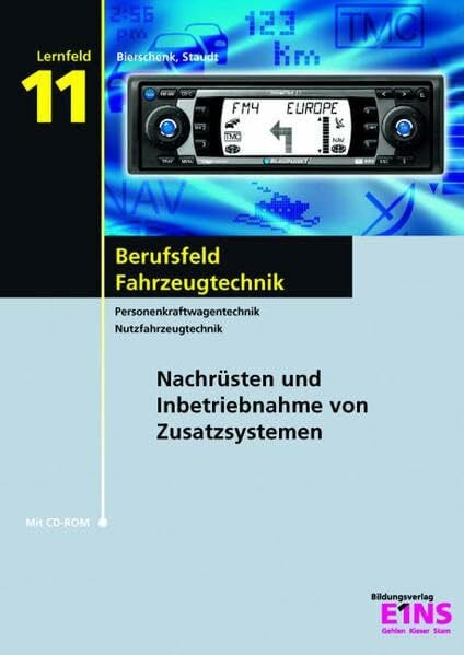 Berufsfeld Fahrzeugtechnik / Berufsfeld Fahrzeugtechnik: nach Lernfeldern / Lernfeld 11: Nachrüsten und Inbetriebnahme von Zusatzsystemen: Schülerband