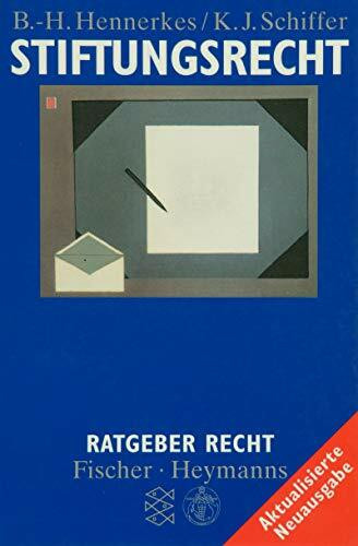 Stiftungsrecht: Gutes tun und Vermögen sichern privat und im Unternehmen (Fischer Taschenbücher)