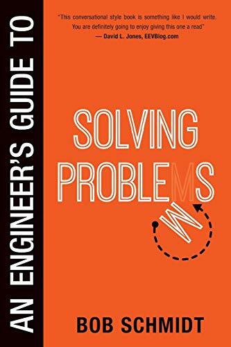 An Engineer's Guide to Solving Problems