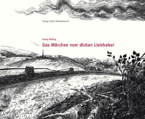 Das Märchen vom dicken Liebhaber: Nachw. v. Erich Jooß