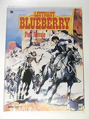 Leutnant Blueberry, Bd.1, Fort Navajo