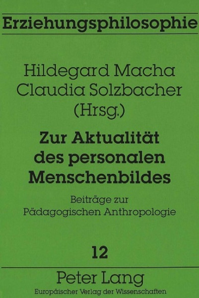 Zur Aktualität des personalen Menschenbildes